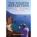 The Fourth Reflection: Catching Glimpses of the Future from the Hilltops of the Past