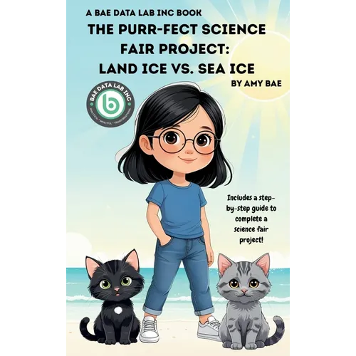 The Purr-fect Science Fair Project: Land Ice Vs. Sea Ice