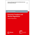 Economic Freedom and Market Regulation: In Search of Proper Balance