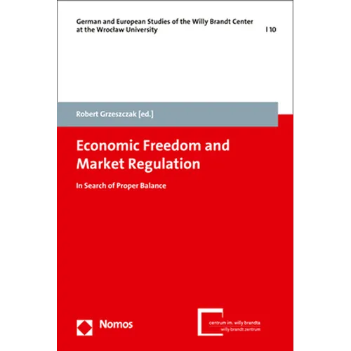 Economic Freedom and Market Regulation: In Search of Proper Balance