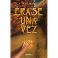 Érase Una Vez / Once Upon a Time