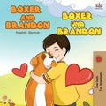 Boxer and Brandon Boxer und Brandon: English German Bilingual Book