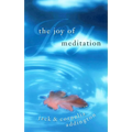 The Joy of Meditation