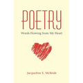 Poetry: Words Flowing from My Heart
