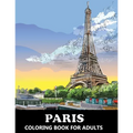 Paris Coloring Book for Adults: Stress Relief France Colouring Book in Grayscale for Teenagers and Grown-ups