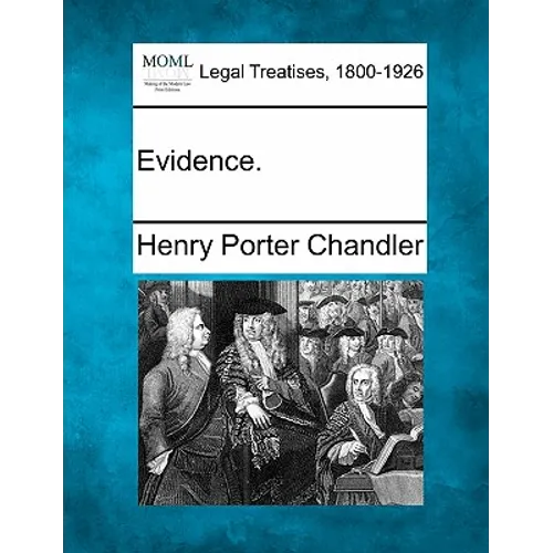 Evidence.