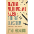Teaching about Race and Racism in the College Classroom: Notes from a White Professor