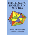 Challenging Problems in Algebra