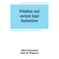 Primitive and ancient legal institutions