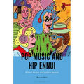 Pop Music and Hip Ennui: A Sonic Fiction of Capitalist Realism