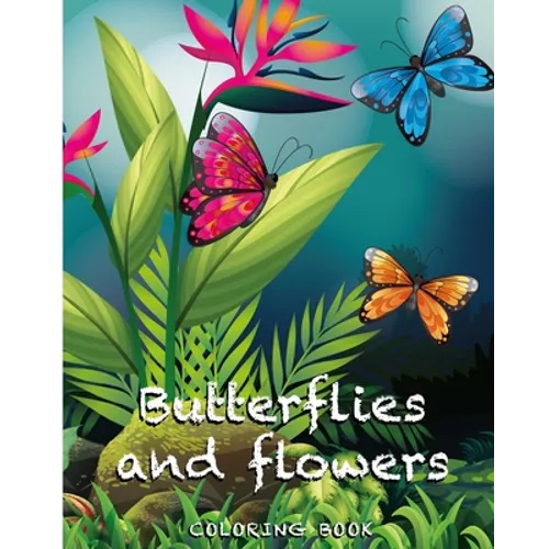 Butterflies and flowers coloring book