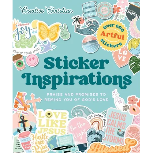 Sticker Inspirations: Praise and Promises to Remind You of God's Love