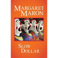 Slow Dollar