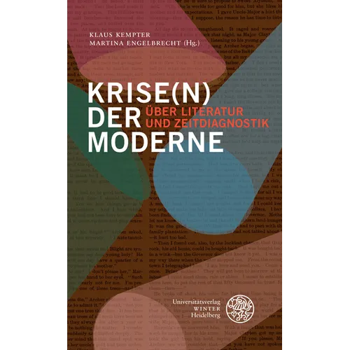 Krise(n) Der Moderne: Uber Literatur Und Zeitdiagnostik