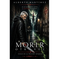 Morir Otra Vez: Un Libro de Misterio, Magia y una pizca de Terror. Bienvenidos a la Oscuridad.