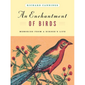 An Enchantment of Birds: Memories from a Birder's Life