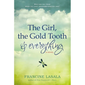 The Girl, the Gold Tooth, and Everything