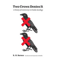 Two Crows Denies It: A History of Controversy in Omaha Sociology