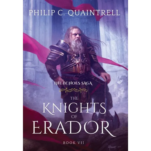 The Knights of Erador: (The Echoes Saga: Book 7)
