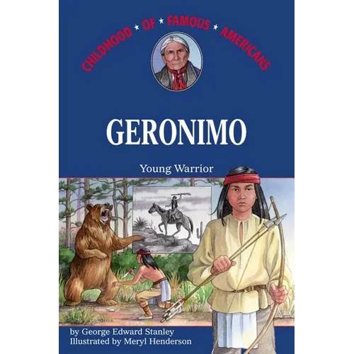 Geronimo: Young Warrior