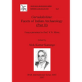Gurudakshina: Facets of Indian Archaeology (Part II)