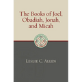 The Books of Joel, Obadiah, Jonah, and Micah