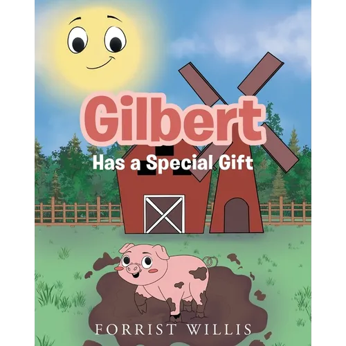 Gilbert Has a Special Gift