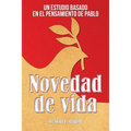 Novedad de vida: Un estudio basado en el pensamento de Pablo
