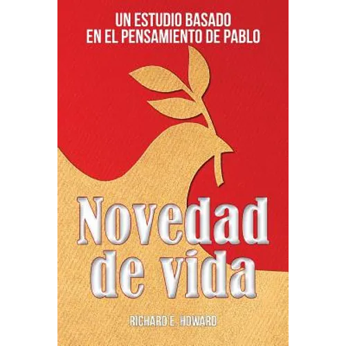 Novedad de vida: Un estudio basado en el pensamento de Pablo