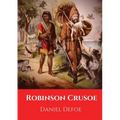 Robinson Crusoe: A novel by Daniel Defoe published in 1719