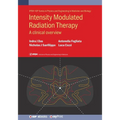 Intensity Modulated Radiation Therapy: A Clinical Overview