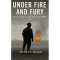 Under Fire and Fury