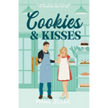 Cookies & Kisses: A Sweet Rom-Com Retelling of the Princess and the Pea