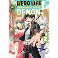 The Hero Life of a (Self-Proclaimed) Mediocre Demon! 2