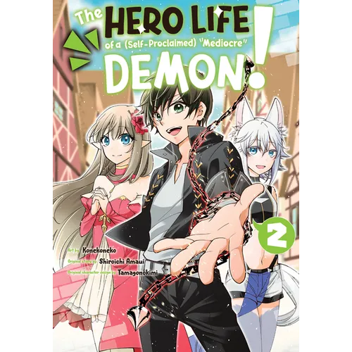 The Hero Life of a (Self-Proclaimed) Mediocre Demon! 2