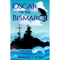 Oscar Of The Bismarck