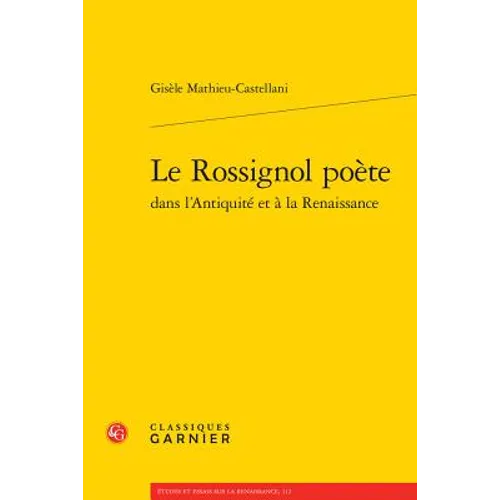 Le Rossignol Poete Dans l'Antiquite Et a la Renaissance