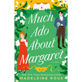 Much Ado About Margaret