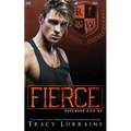 Fierce: A High School Bully Romance