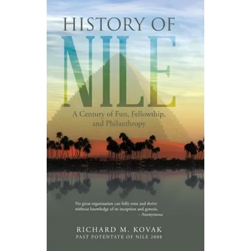 History of Nile: A Century of Fun, Fellowship, and Philanthropy
