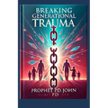 Breaking Generational Trauma