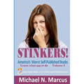 STINKERS! America's Worst Self-Published Books: Learn what not to do