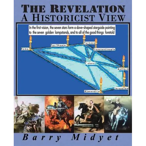 The Revelation: A Historicist View