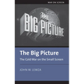 The Big Picture: The Cold War on the Small Screen