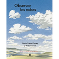 Observar Las Nubes / Cloudspotting for Beginners