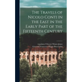 The Travels of Nicolo Conti in the East in the Early Part of the Fifteenth Century