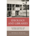 Ideology and Libraries: California, Diplomacy, and Occupied Japan, 1945-1952