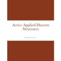 Active Applied Discrete Structures