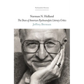 Norman N. Holland: The Dean of American Psychoanalytic Literary Critics