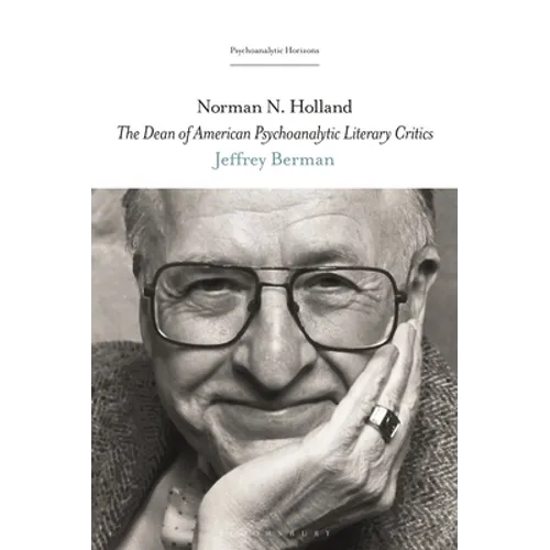 Norman N. Holland: The Dean of American Psychoanalytic Literary Critics